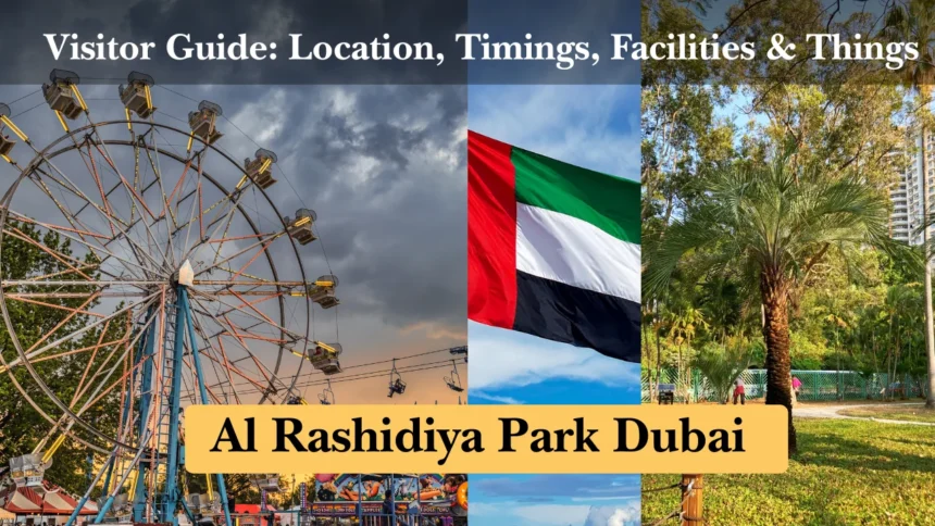 Al Rashidiya Park Dubai