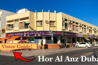 Hor Al Anz Dubai: Complete Area Guide, Living, Transport and Attractions